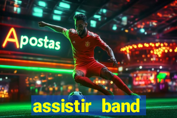 assistir band sports gratis